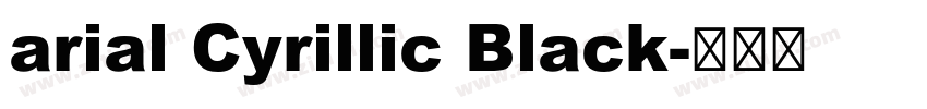 arial Cyrillic Black字体转换